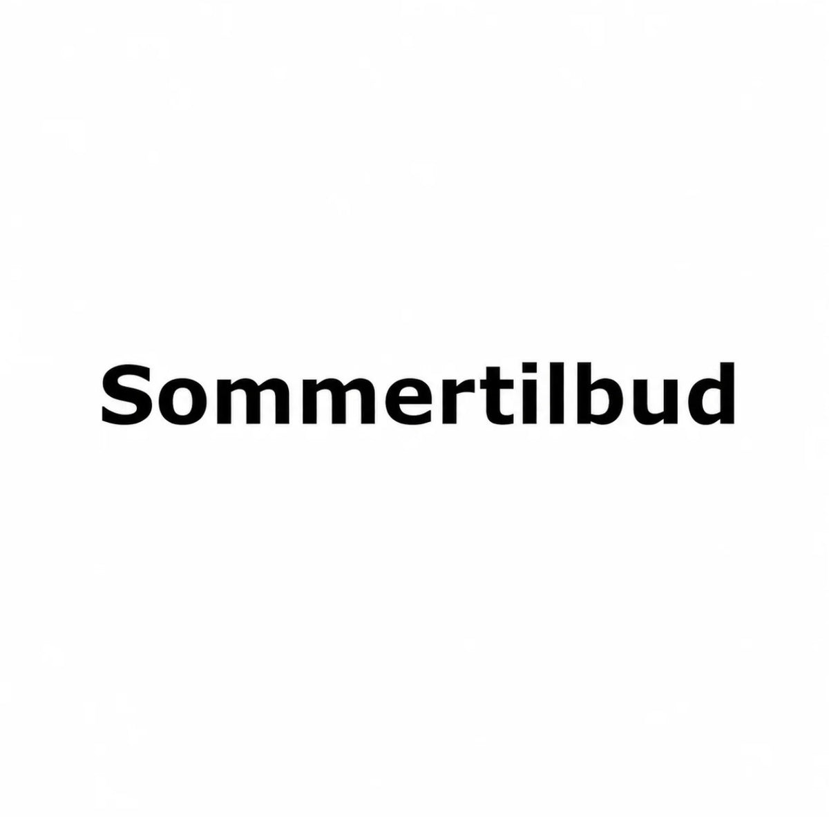 Sommertilbud